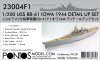 Pontos 23004F1 USS BB-61 Iowa 1944 Detail Up Set (Teak tone stained wooden deck) (1:200)